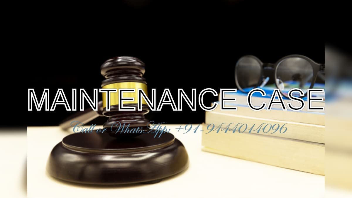 ADVOCATES FOR MAINTENANCE CASE in Chennai Tamil Nadu India | Divorce Lawyers