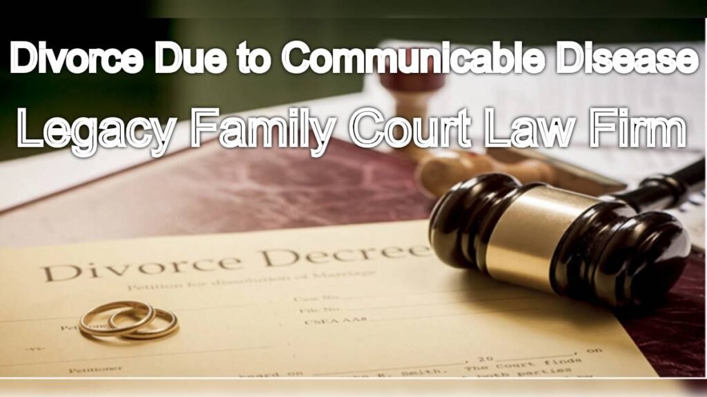 Divorce Due to Communicable Disease in India: Legal Grounds