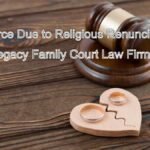 Divorce Due to Religious Renunciation: Legal Procedures in India