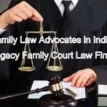 Family Law Advocates in India: Experienced Legal Representation