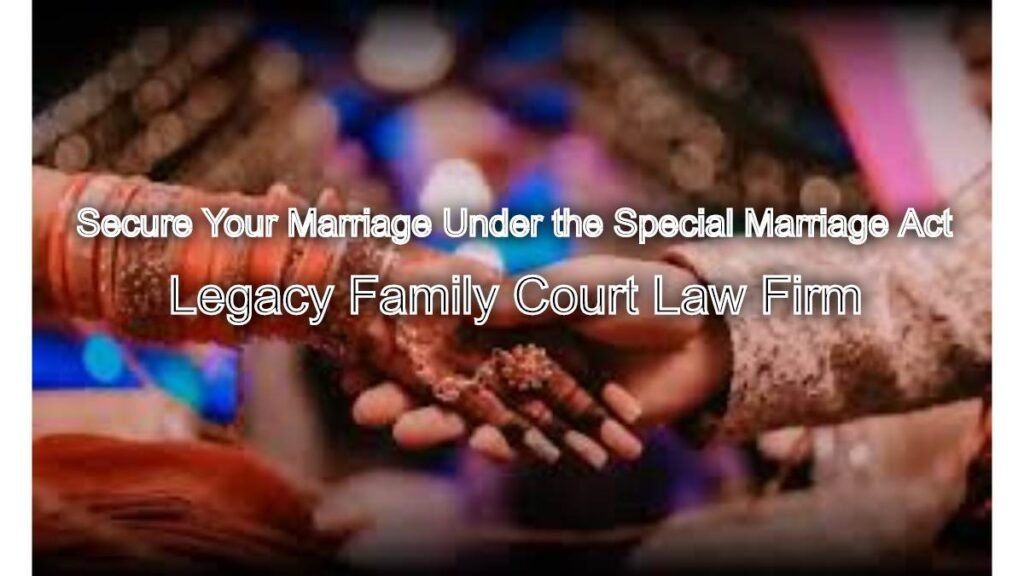 Secure Your Marriage Under the Special Marriage Act