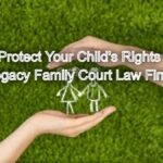 Protect Your Child's Rights Under the Guardians and Wards Act