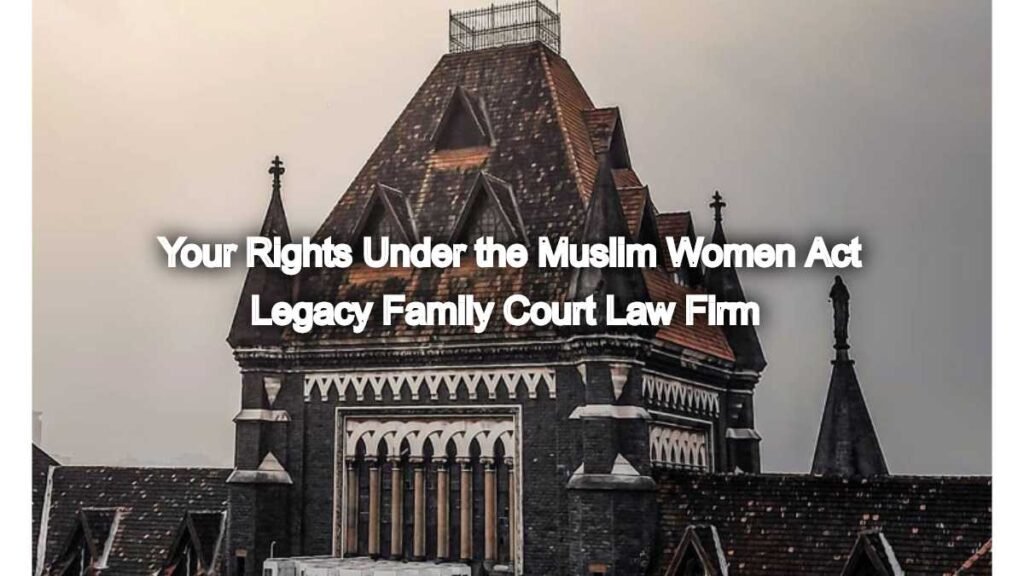 Understand Your Rights Under the Muslim Women (Protection of Rights on Divorce) Act, 1986