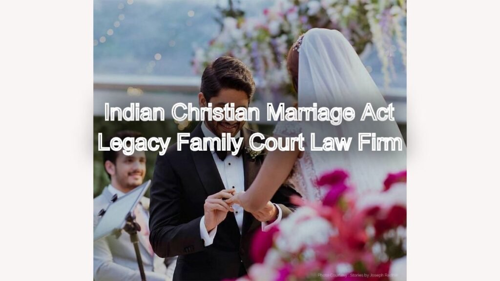 Secure Marriage Rights Under the Indian Christian Marriage Act