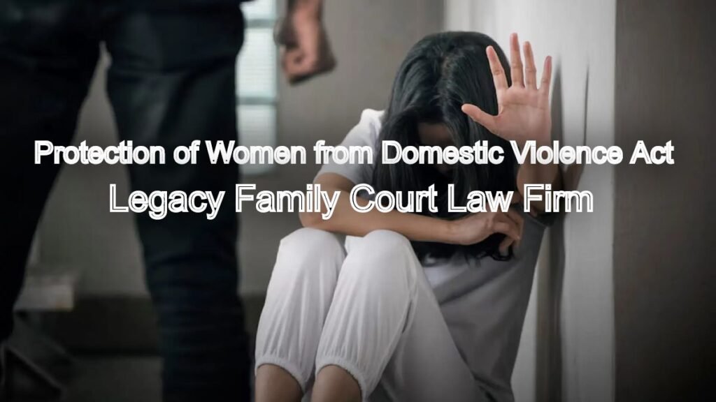 Protect Your Family Under the Protection of Women from Domestic Violence Act